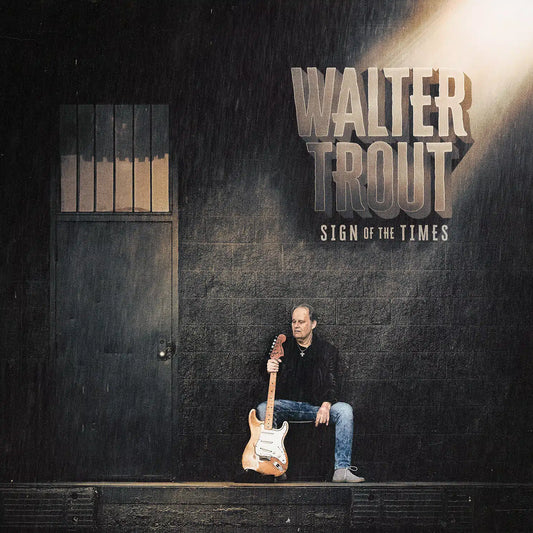 Walter Trout - Sign Of The Times Product Image