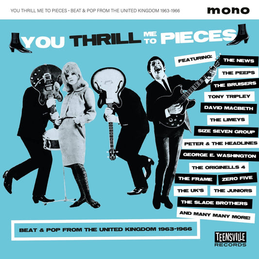 You Thrill Me To Pieces - Beat & Pop From The United Kingdom 1963-1966