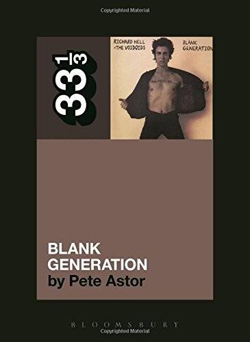 33 1/3: Richard Hell And The Voidoids' Blank Generation