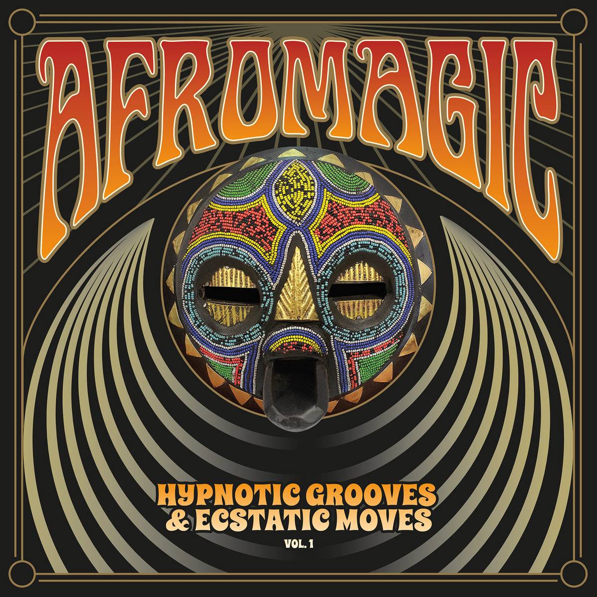 AfroMagic Vol.1 - Hypnotic Grooves and Ecstatic Moves