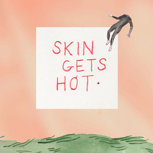 Skin Gets Hot