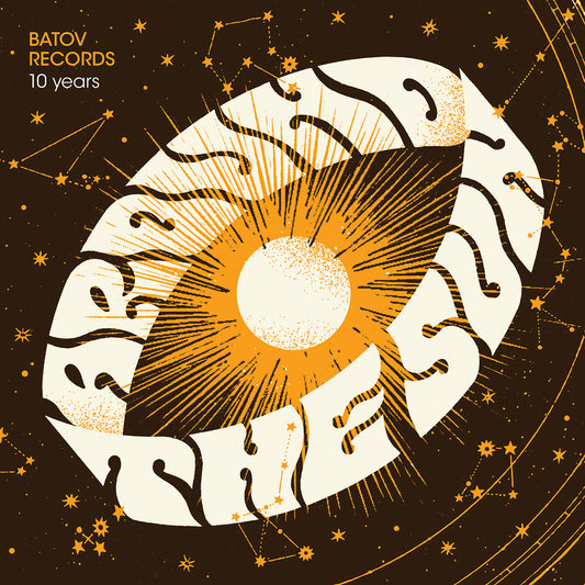 Around The Sun - Batov Records - 10 Years