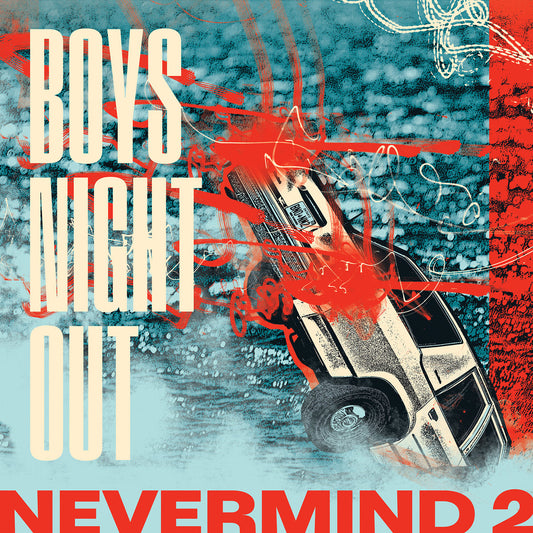 Boys Night Out - Nevermind 2 Product Image