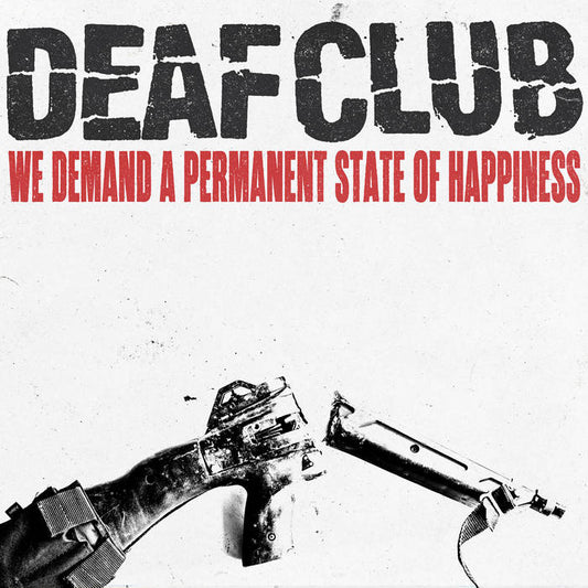 We Demand A Permanent State of Happiness