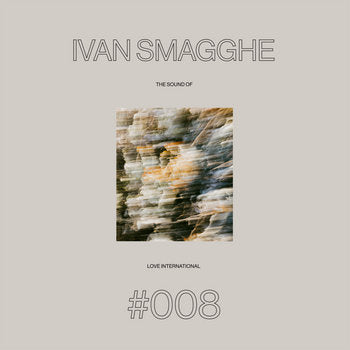 Ivan Smagghe presents…Various Artists The Sound of Love International #008