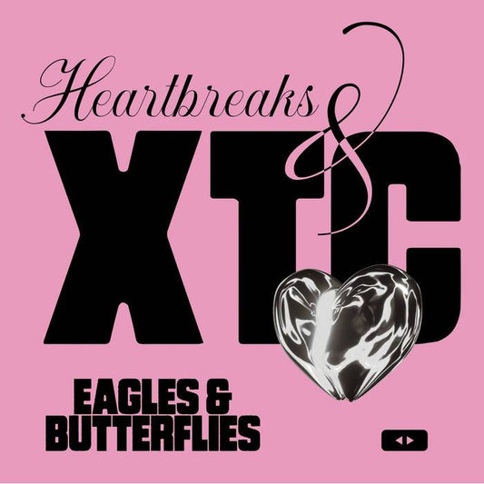 Heartbreaks and XTC