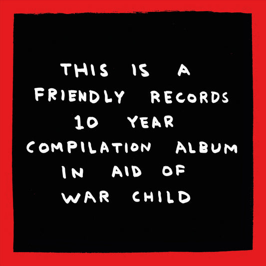 Friendly Records x War Child  