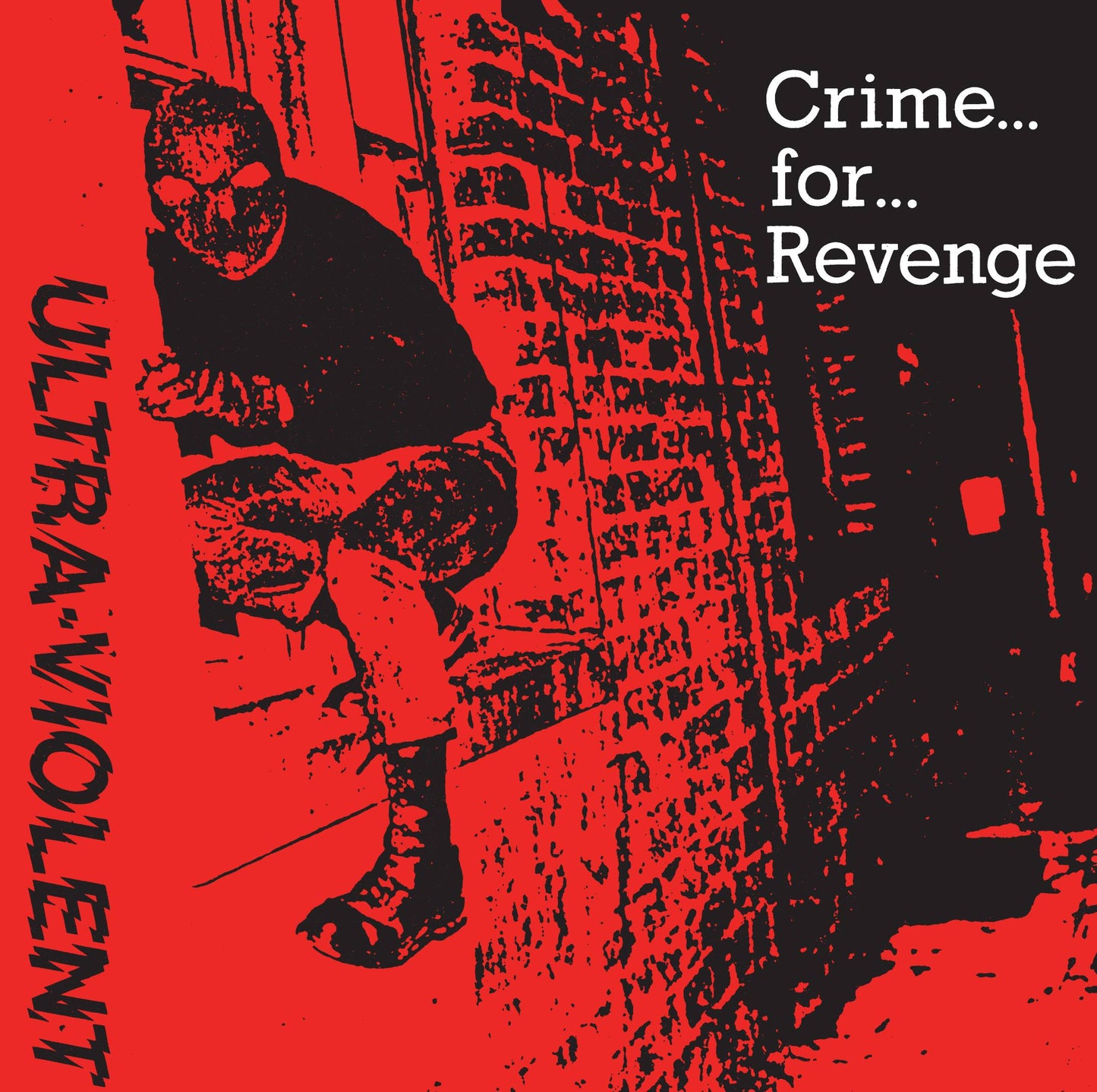 Crime For Revenge (Reissue)