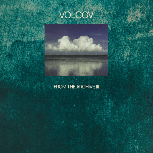 From the Archive Vol. 3... Compiled by Volcov 