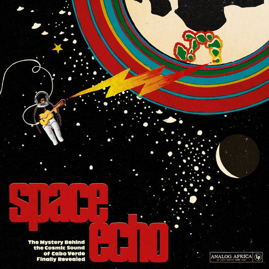 Space Echo - The Mystery Behind the Cosmic Sound of Cabo Verde