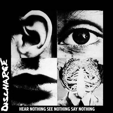 Hear Nothing See Nothing Say Nothing.