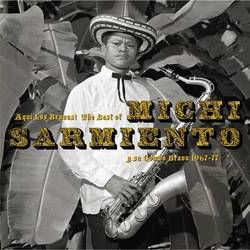 Aqui Los Bravos! - The Best Of Michi Sarmiento Y Su Combo Brav