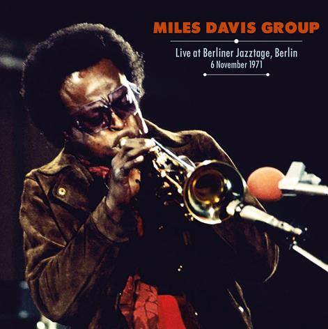 Live at Berliner Jazztage, Berlin, November 6,  1971