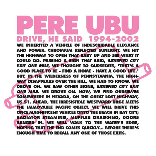 Drive He Said 1994 - 2002
