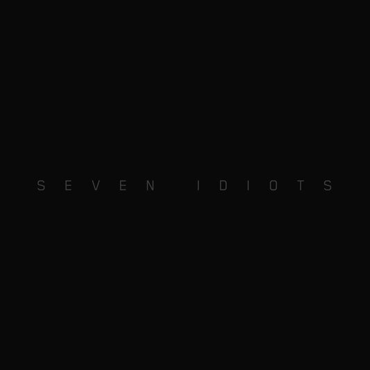 Seven Idiots