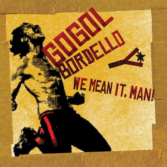 We Mean It, Man!