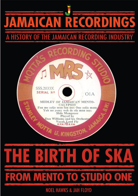 The Birth of Ska - From Mento to Studio One
