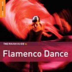 Various - The Rough Guide To Flamenco Dance