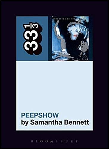 33 1/3: Siouxsie and the Banshees' Peepshow