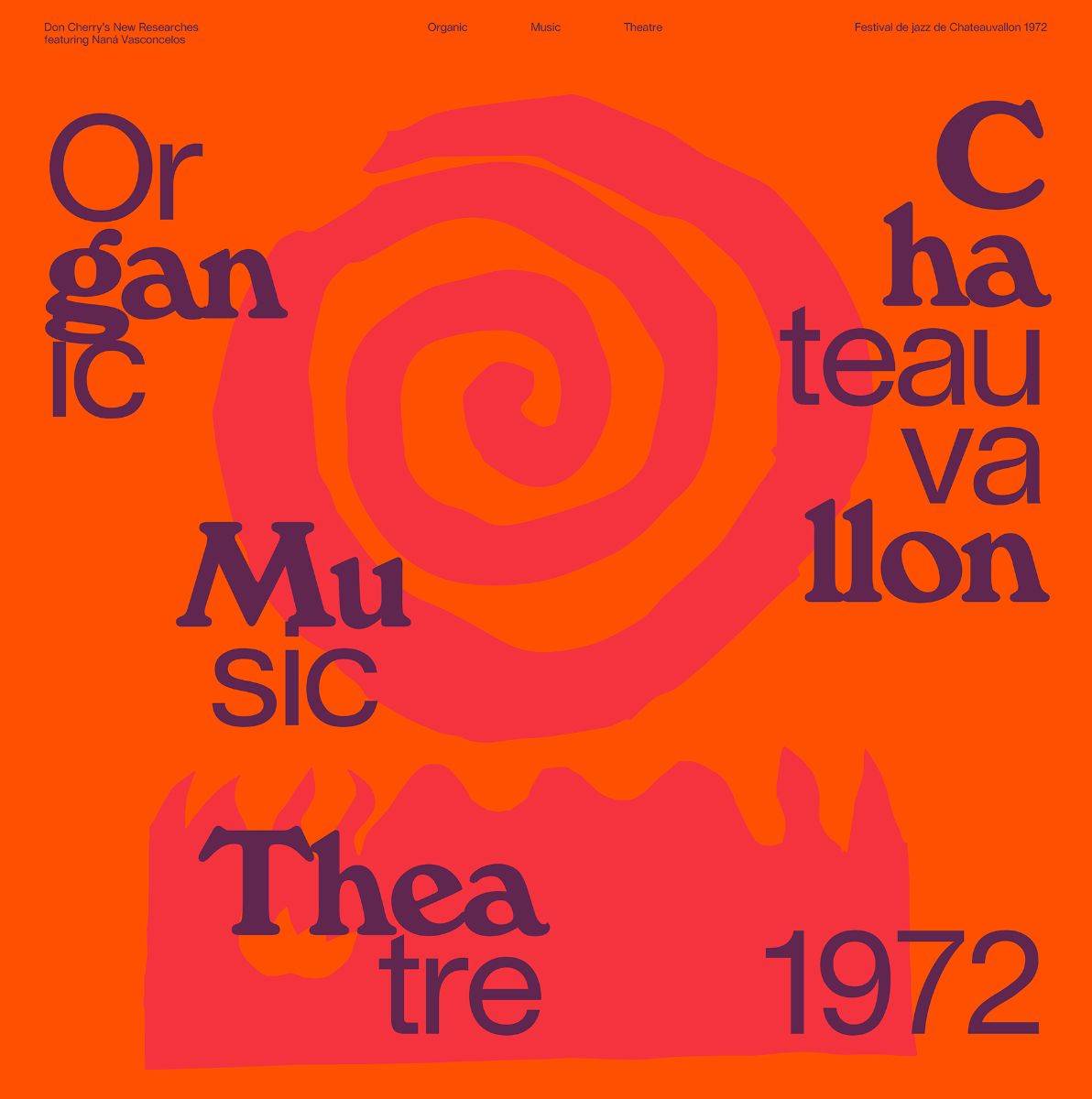 Organic Music Theatre: Festival de Jazz de Chateauvallon 1972