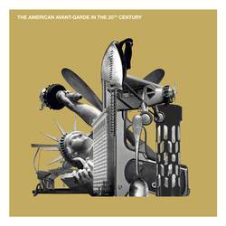 The American Avant Garde in the 20th Century