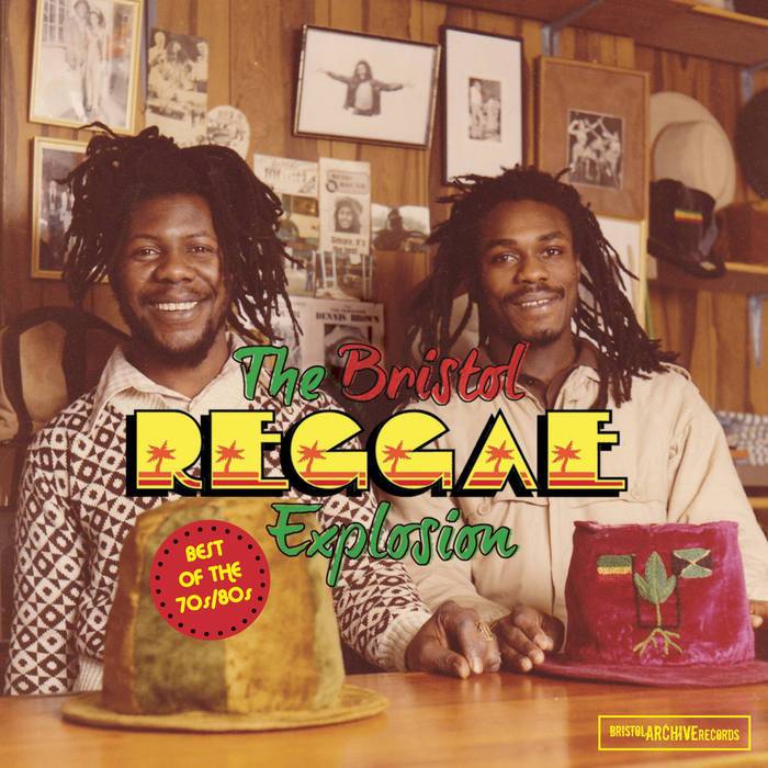 Bristol Reggae Explosion - Best of the 70s and 80s