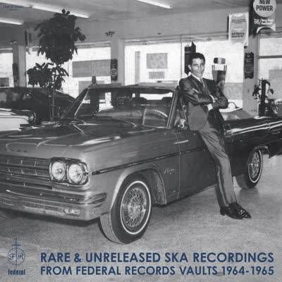 Rare and Unreleased Ska Recordings from Federal Records Vaults 1964-1965