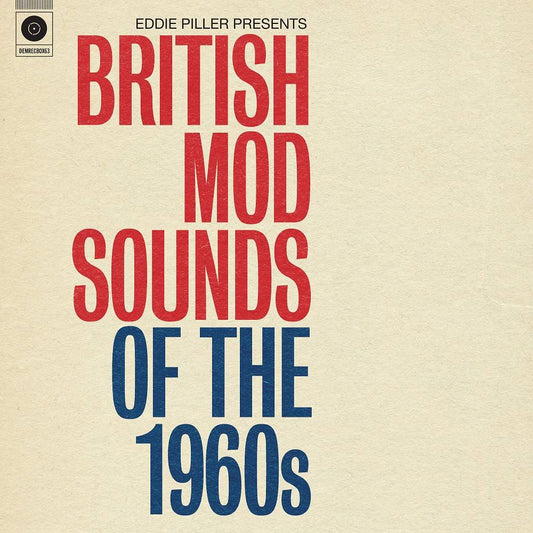 Eddie Piller Presents - British Mod Sounds Of the 1960s
