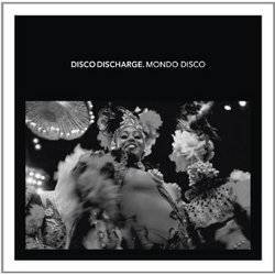 Various - Disco Discharge: Mondo Disco