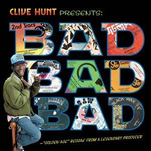 Clive Hunt Presents Bad, Bad, Bad