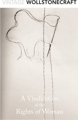 A Vindication Of the Rights Of Woman