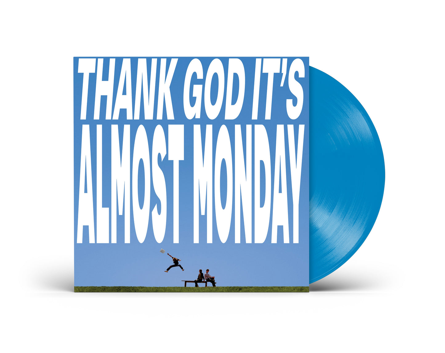 Thank God It's Almost Monday