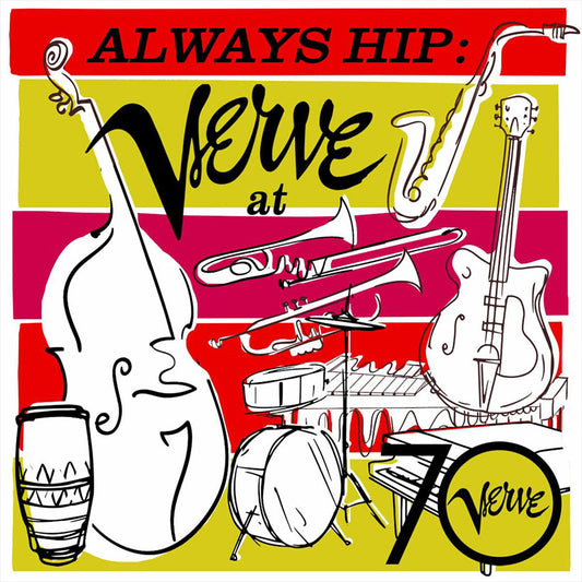 Always Hip: Verve at 70