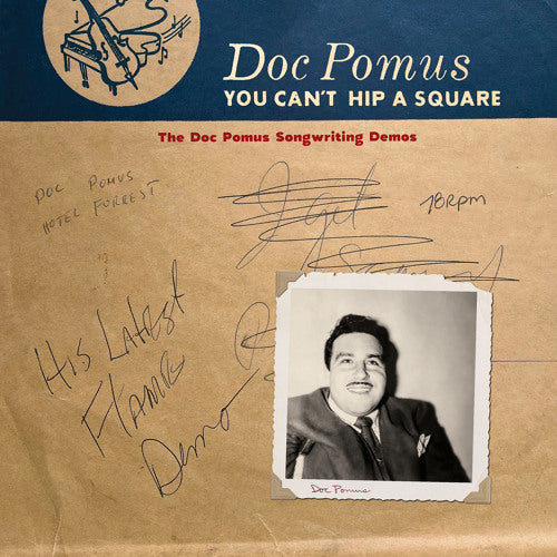 You Can’t Hip A Square: The Doc Pomus Songwriting Demos