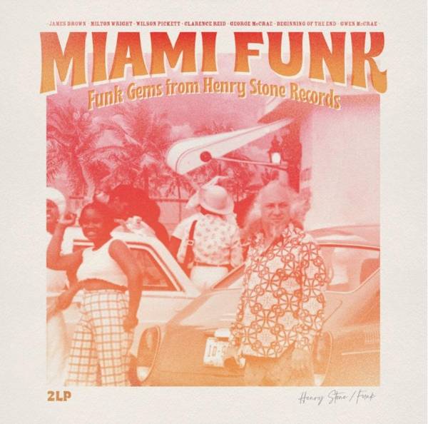 Miami Funk  Funk Gems From Henry Stone Records