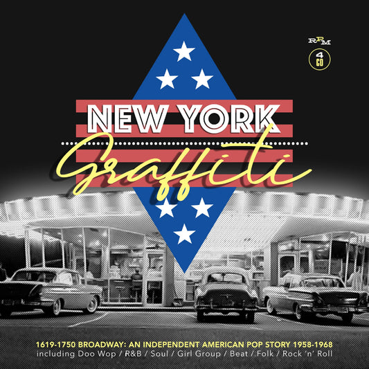New York Graffiti - 1619 - 1750 Broadway - An Independent American Pop Story 1958 - 1968