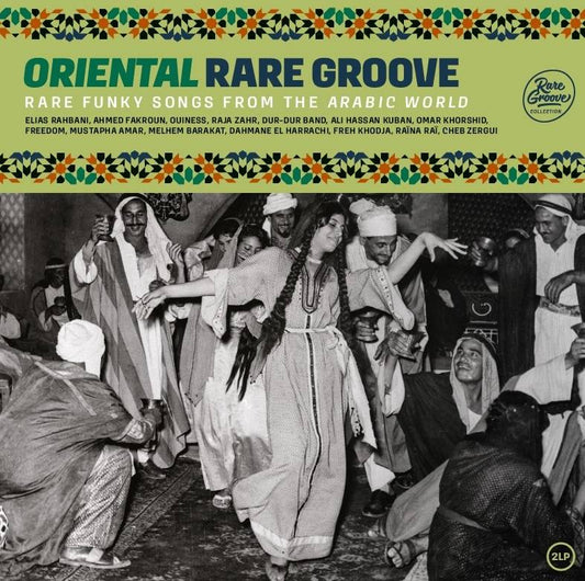 Oriental Rare Groove - Rare Funky Songs From The Arabic World