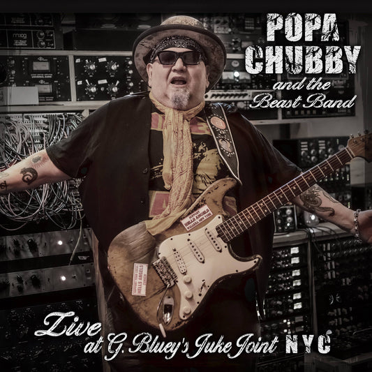 Popa Chubby and the Beast Band Live at G Bluey's Juke Joint NYC