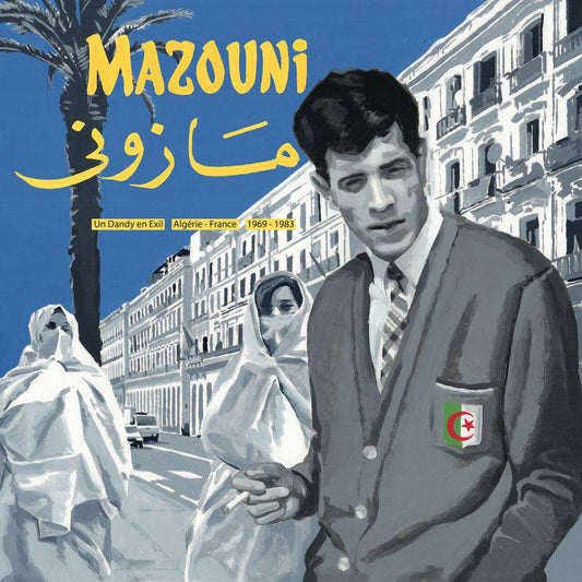 Un Dandy en Exil - Algerie / France - 1969-1983