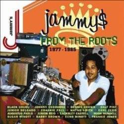 Various - Jammy's From The Roots 1977 - 1985