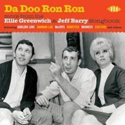 Various - Da Doo Ron Ron: More From The Ellie Greenwich and Jeff Barry Songbook