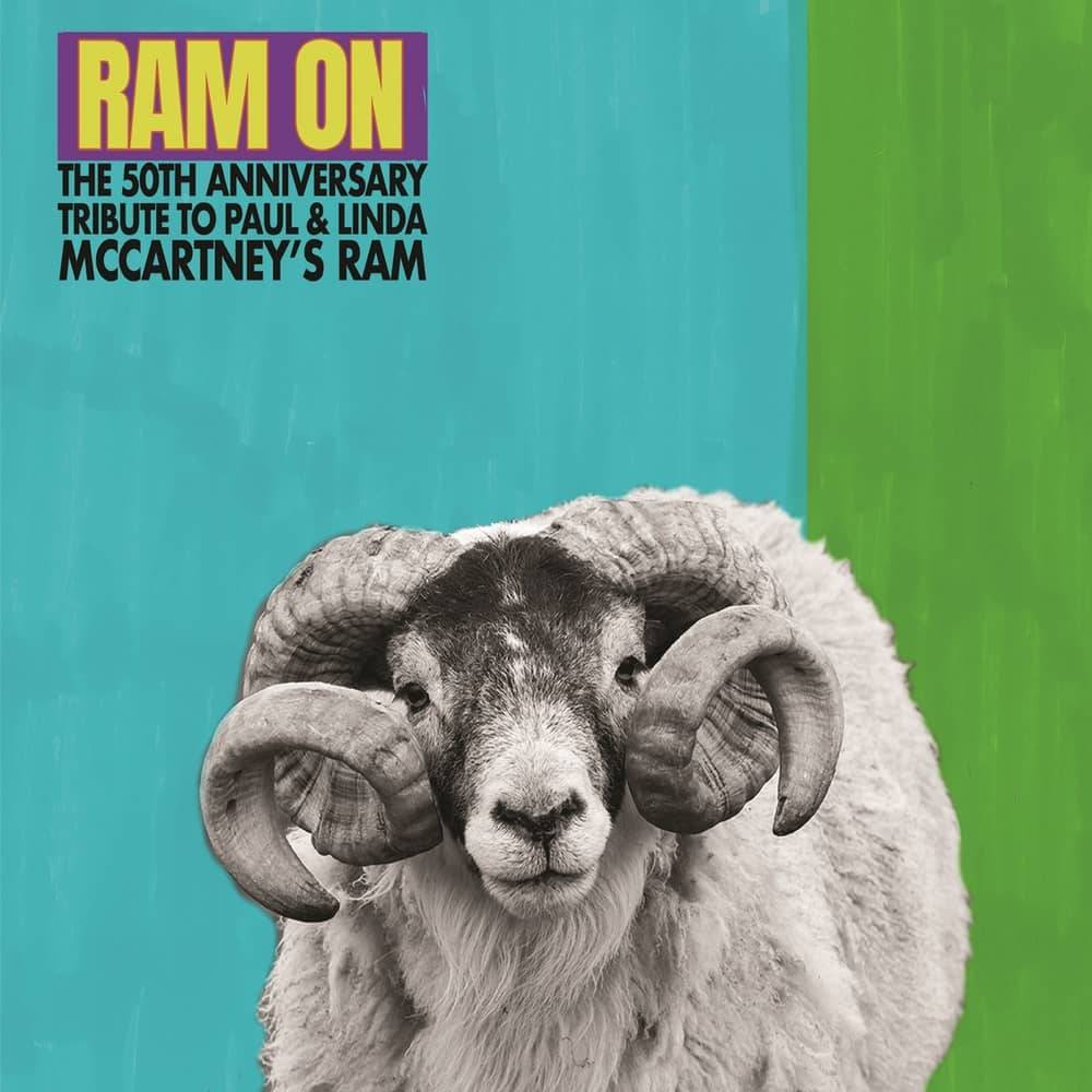 Ram On  The 50th Anniversary Tribute to Paul and Linda McCartneys Ram