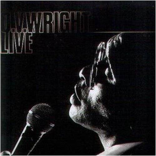 O. V. Wright Live