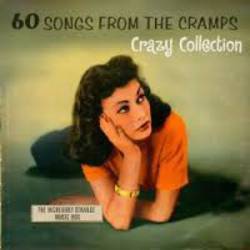 The Incredibly Strange Music Box - 60 Songs From the Cramps' Crazy Collection