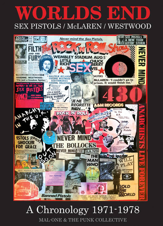 Worlds End - Sex Pistols / Mclaren / Westwood....A Chronology 1971-1978
