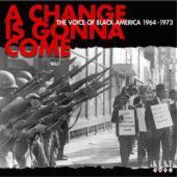 Various - A Change Is Gonna Come - The Voice Of Black America 1964-73