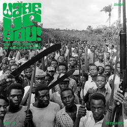 Wake Up You! Volume 2 : The Rise and Fall Of Nigerian Rock Music (1972 - 1977)