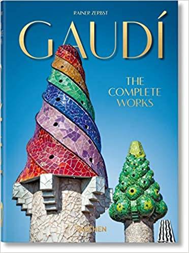 Gaudi. The Complete Works - 40th Anniversary Edition