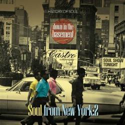Down In The Basement : Soul From New York Volume 2