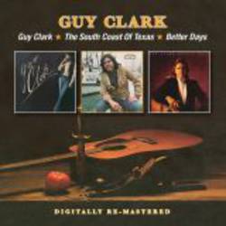 Guy Cark / South Coast of Texas / Better Days